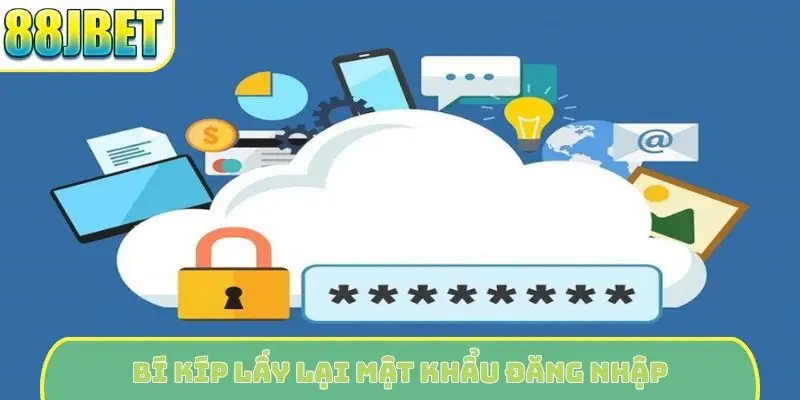 Bí kíp lấy lại mật khẩu đăng nhập