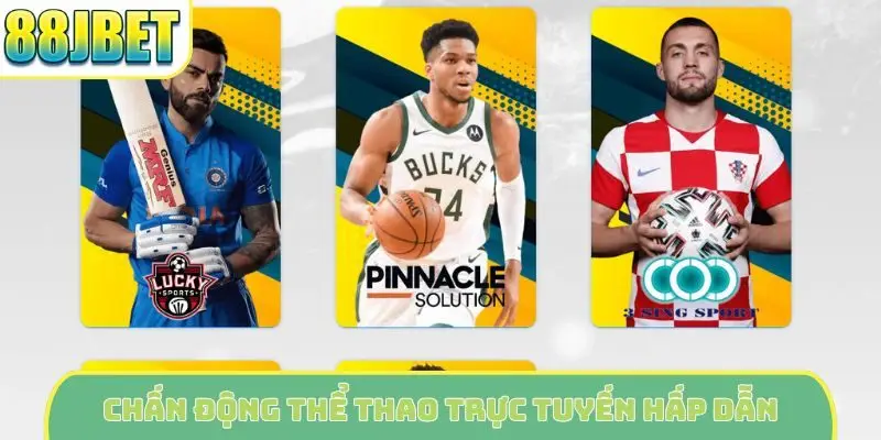 Chấn động thể thao trực tuyến hấp dẫn