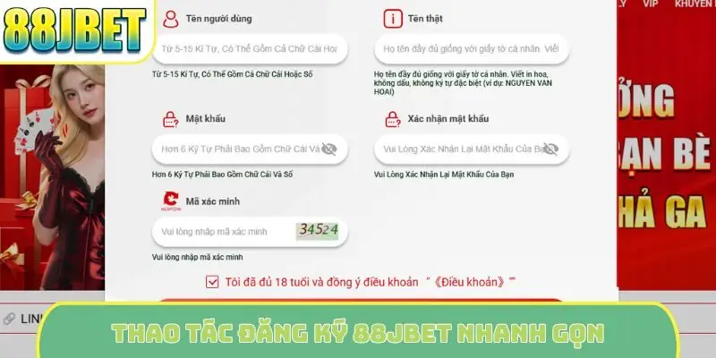 Thao tác đăng ký 88Jbet nhanh gọn